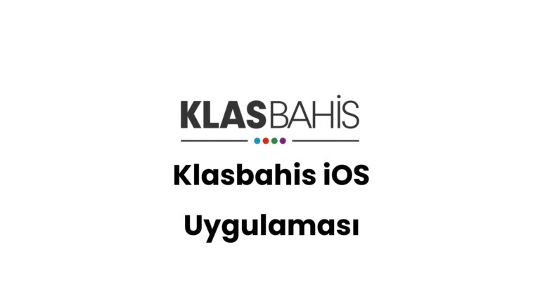 Klasbahis iOS Uygulaması